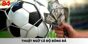 Thuật ngữ cá độ bóng đá